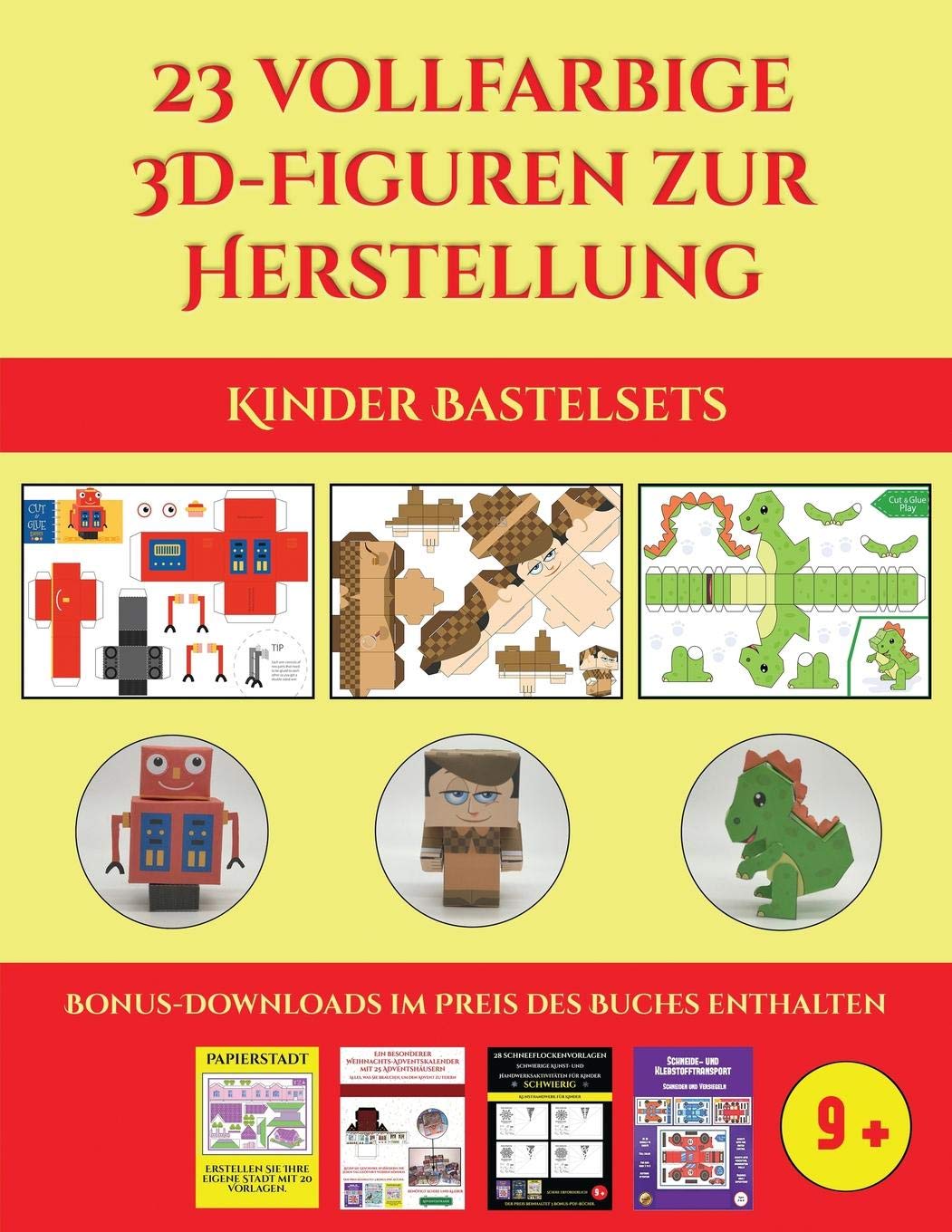 Kinder Bastelsets (23 vollfarbige 3D-Figuren zur Herstellung mit Papier): Ein tolles Geschenk für Kinder, das viel Spaß macht