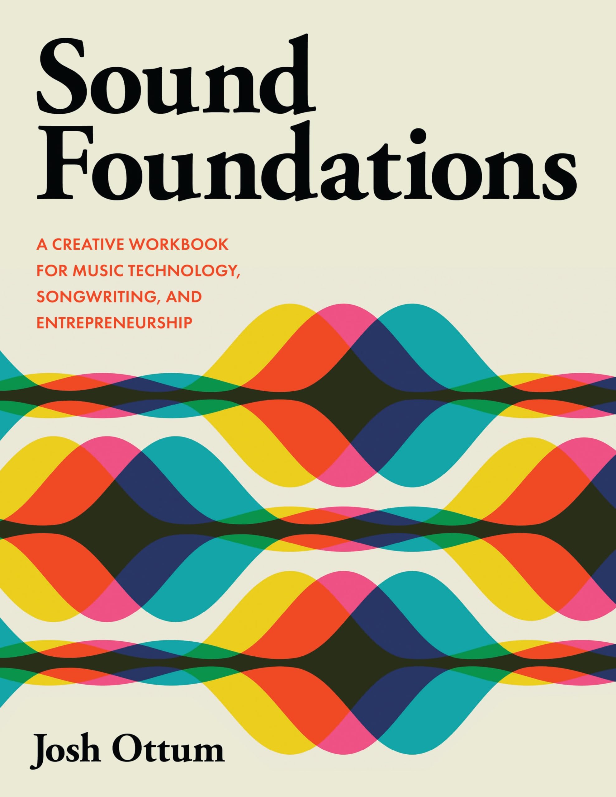 Livre de songwriting Sound Foundations apprenez la production et le business musical
