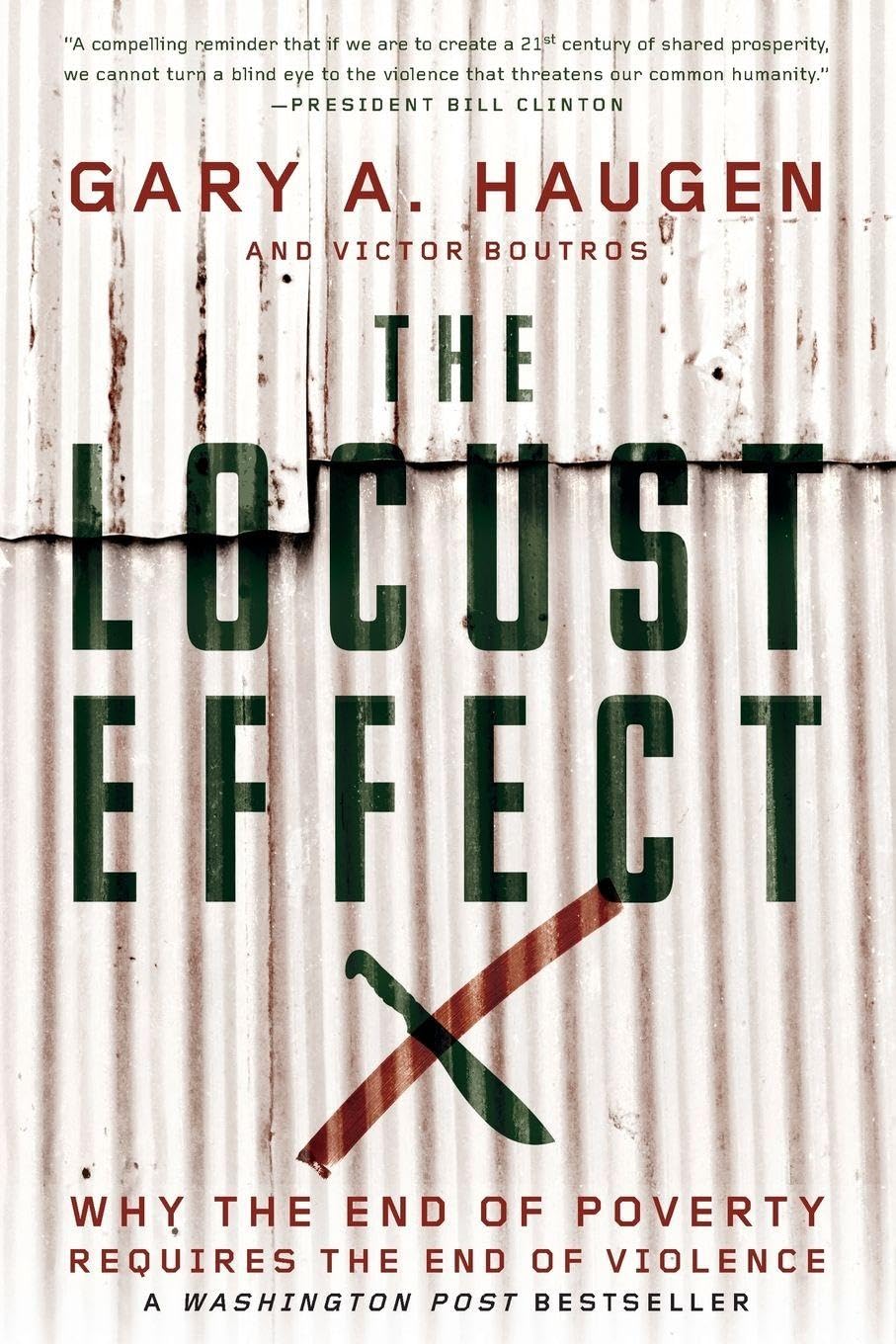 The Locust Effect: Why the End of Poverty Requires the End of Violence cover