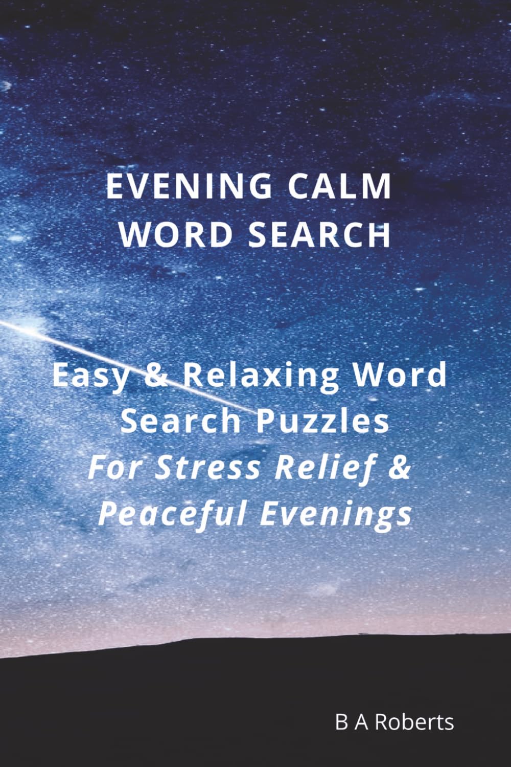 Evening Calm Word Search: Gentle Puzzles for Winding Down