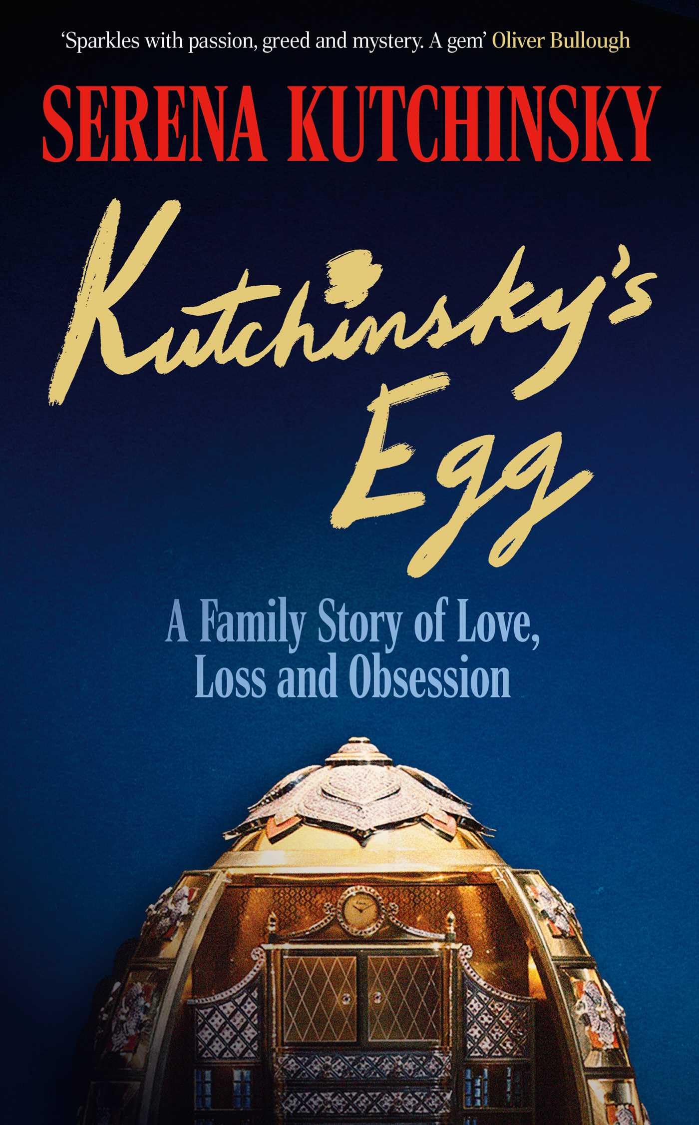 Kutchinsky's Egg: A Family Story of Love, Loss and Obsession