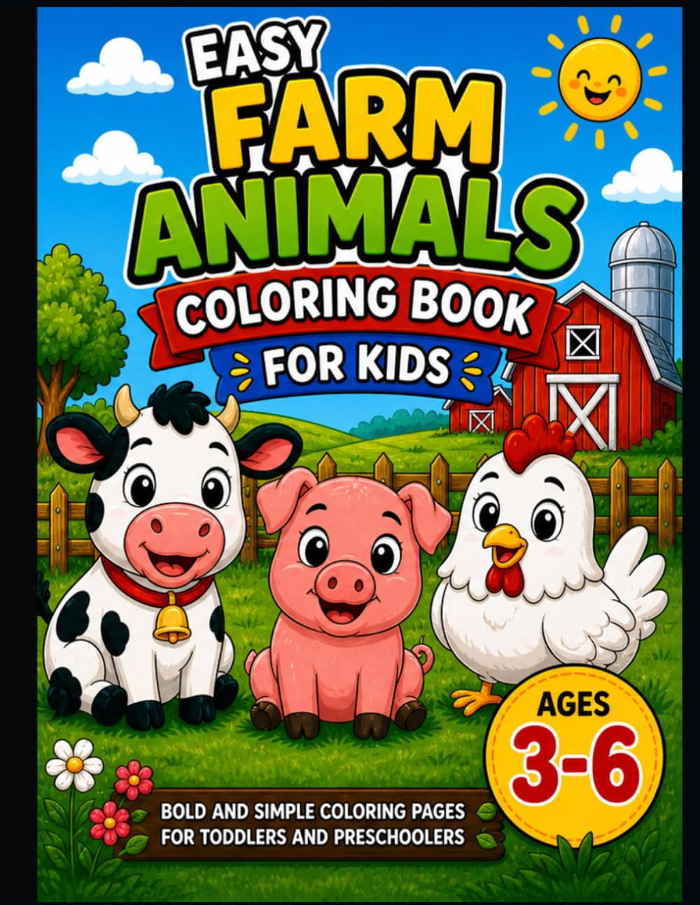 Easy Farm Animals Coloring Book for Kids Ages 3–6: Fun and Simple Coloring Pages for Toddlers and Preschoolers | Bold & Easy Designs for Little Hands