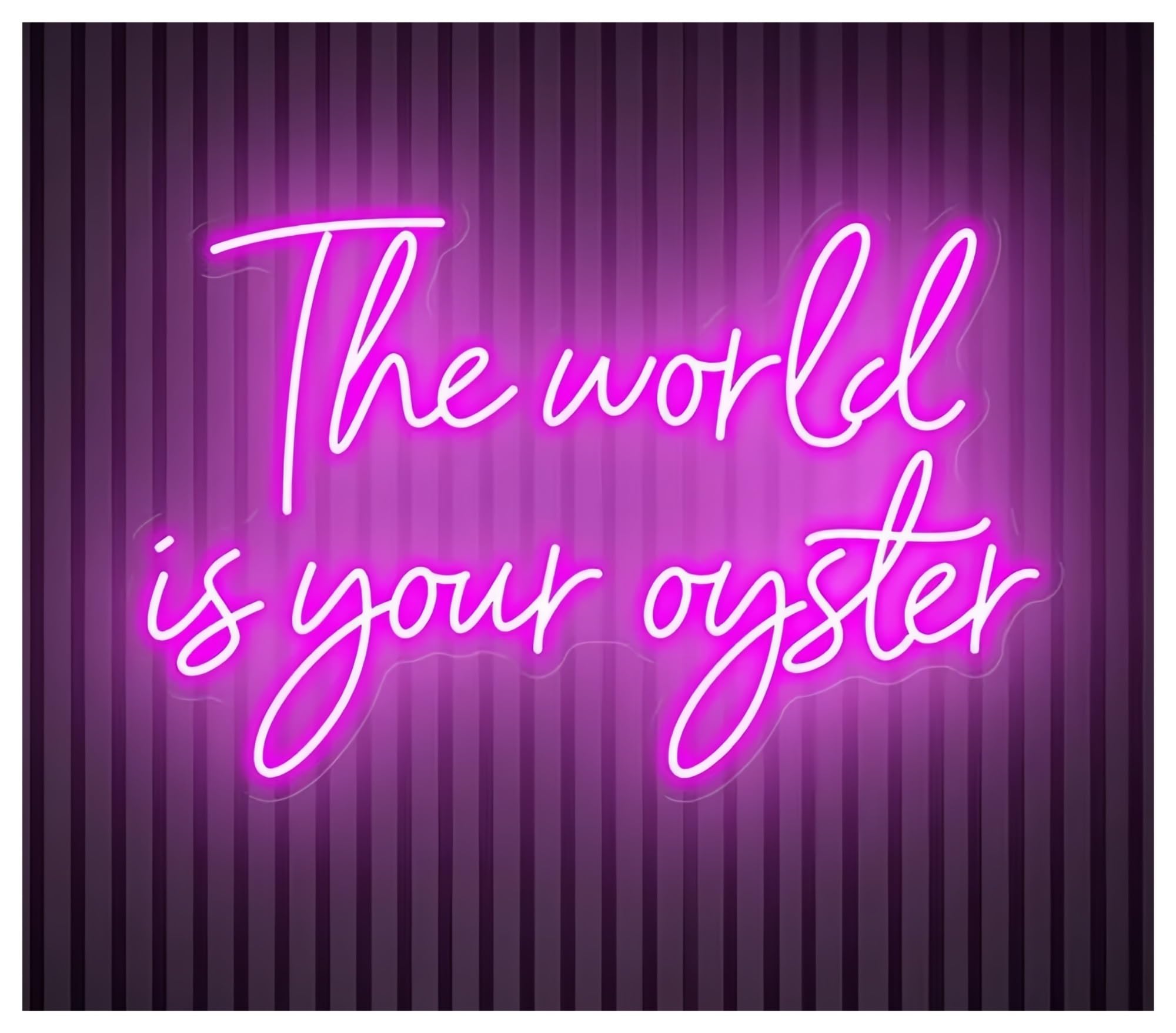 SHOUXI Sign Lamp The World is Your Oyster Neon Sign Wall Decor Office 60cm(B)