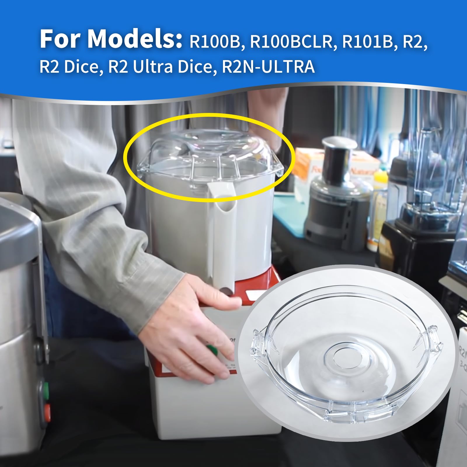 106458S - Tapa de tazón de corte compatible con Robot Coupe R2, R2B, R2 Dice, R2 Ultra Dice, R2N-ULTRAR100B, R100BCLR, R101B