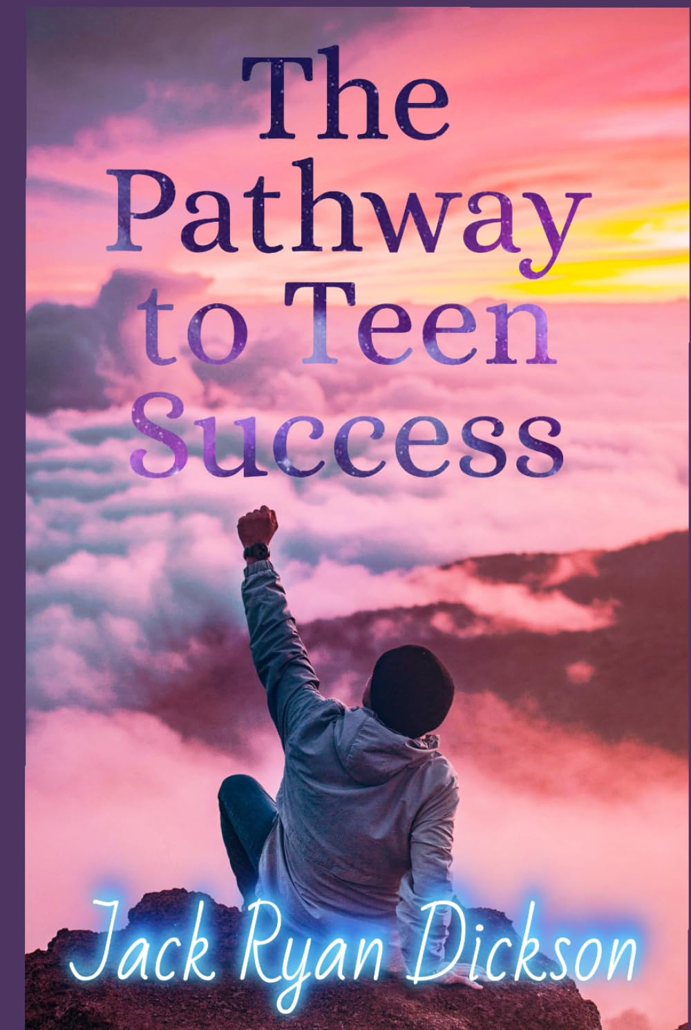 The Pathway To Teenage Success