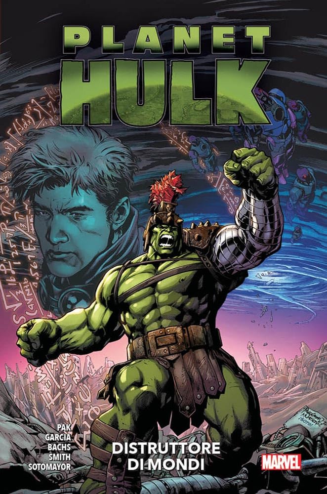 Distruttore Di Mondi. Planet Hulk - 4