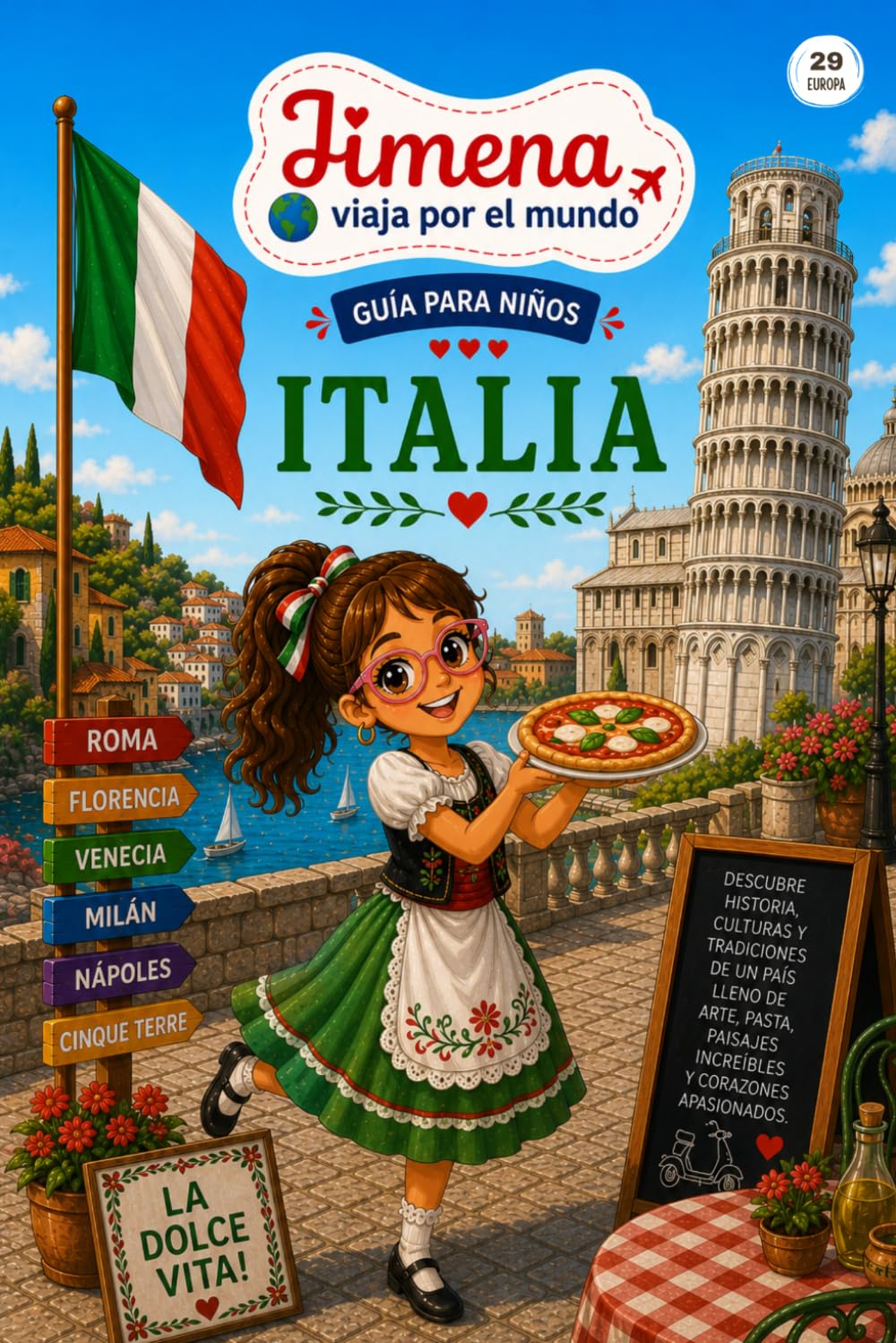 Guía de Italia para niños: Viaja, aprende y descubre con Jimena (Jimena viaja por el mundo)