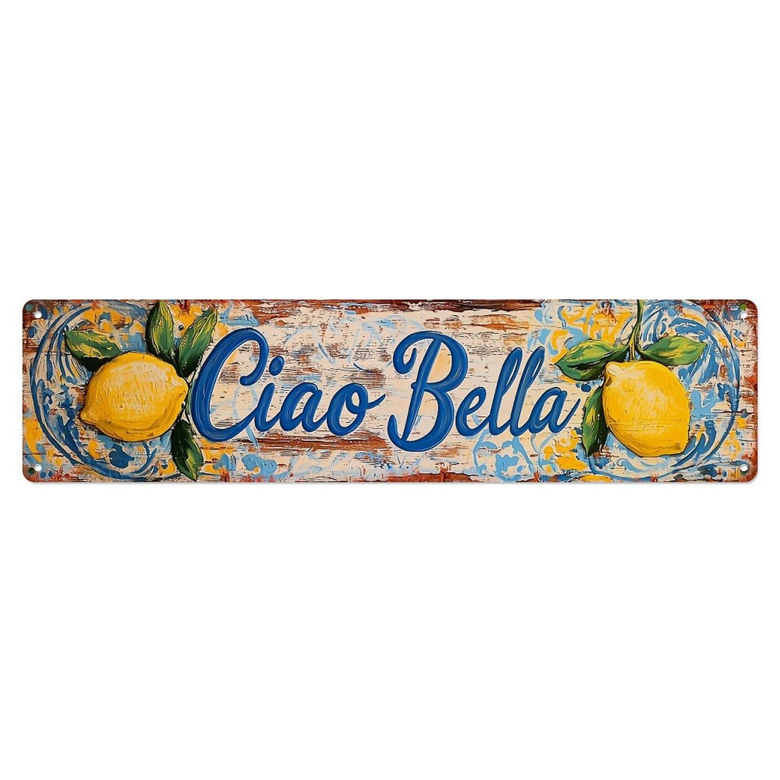 Ciao Bella Lemon Sign Metal Tin Sign Plaque