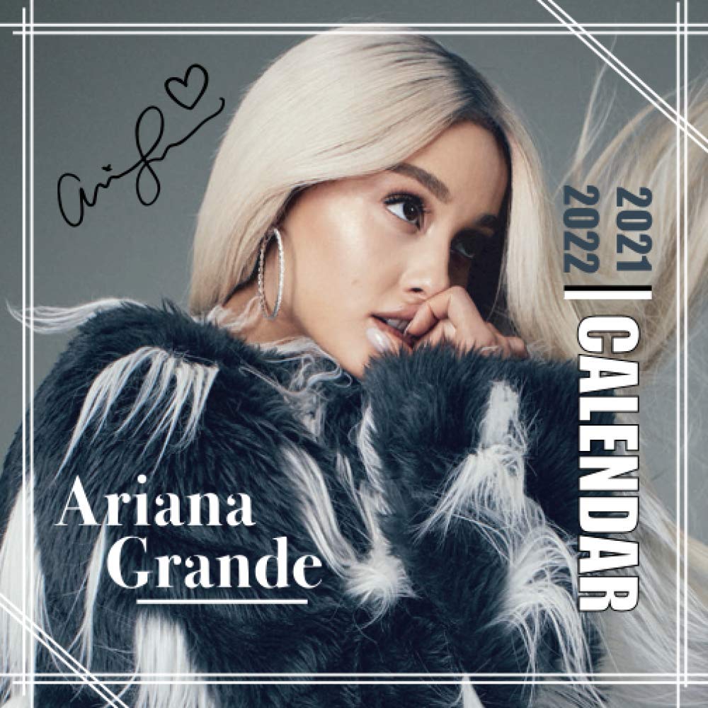 Ariana Grande Calendar 2021-2022: Mini Book Calendar - 7"x7", 18 Months from 1 Jan 2021 to 31 June 2022