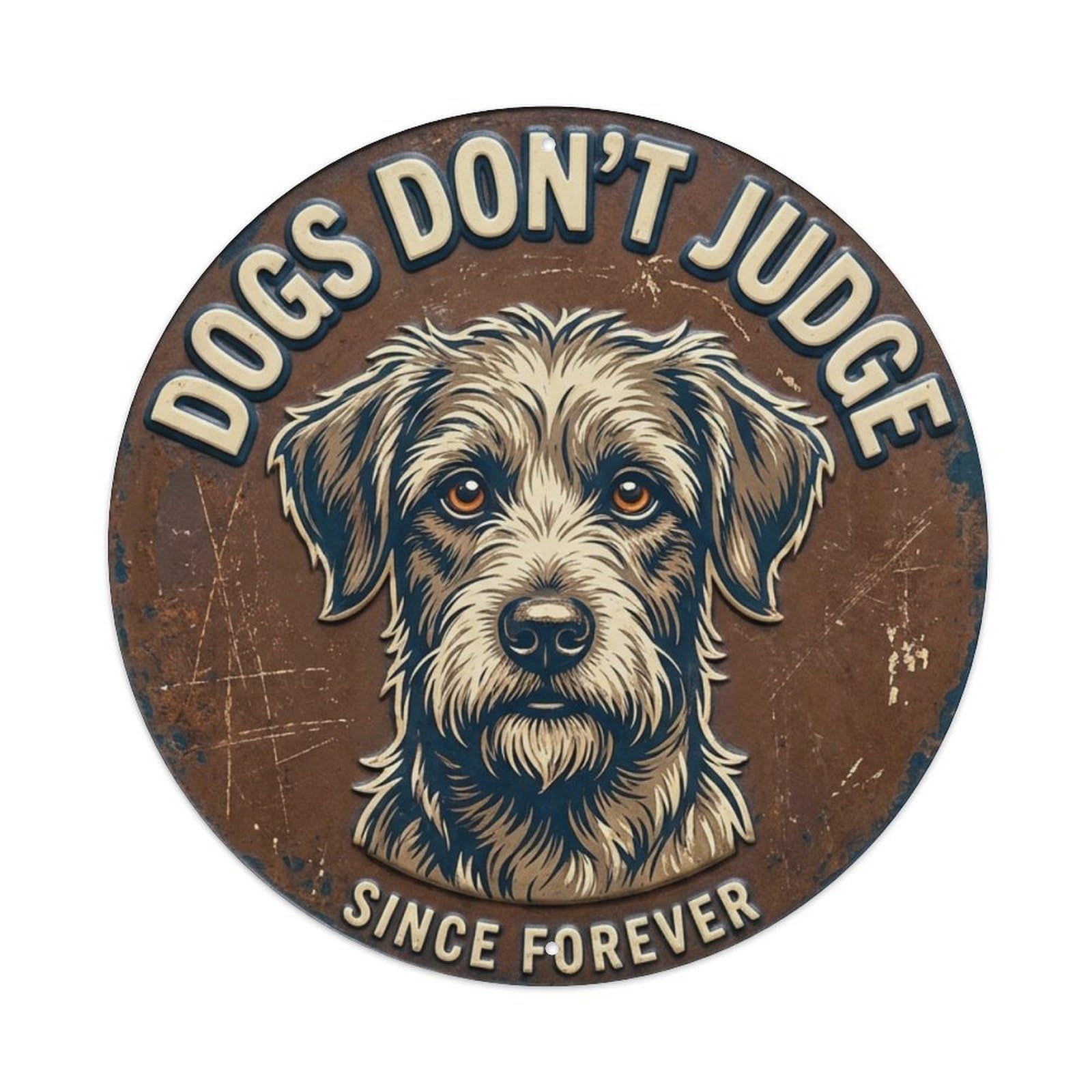 Dogs Not Judge Retro Slogans Metal Tin Sign Plaque Wall Decor for Cafe, Club Bar, Office, Home Garden Round Metal Poster 8x8Inch
