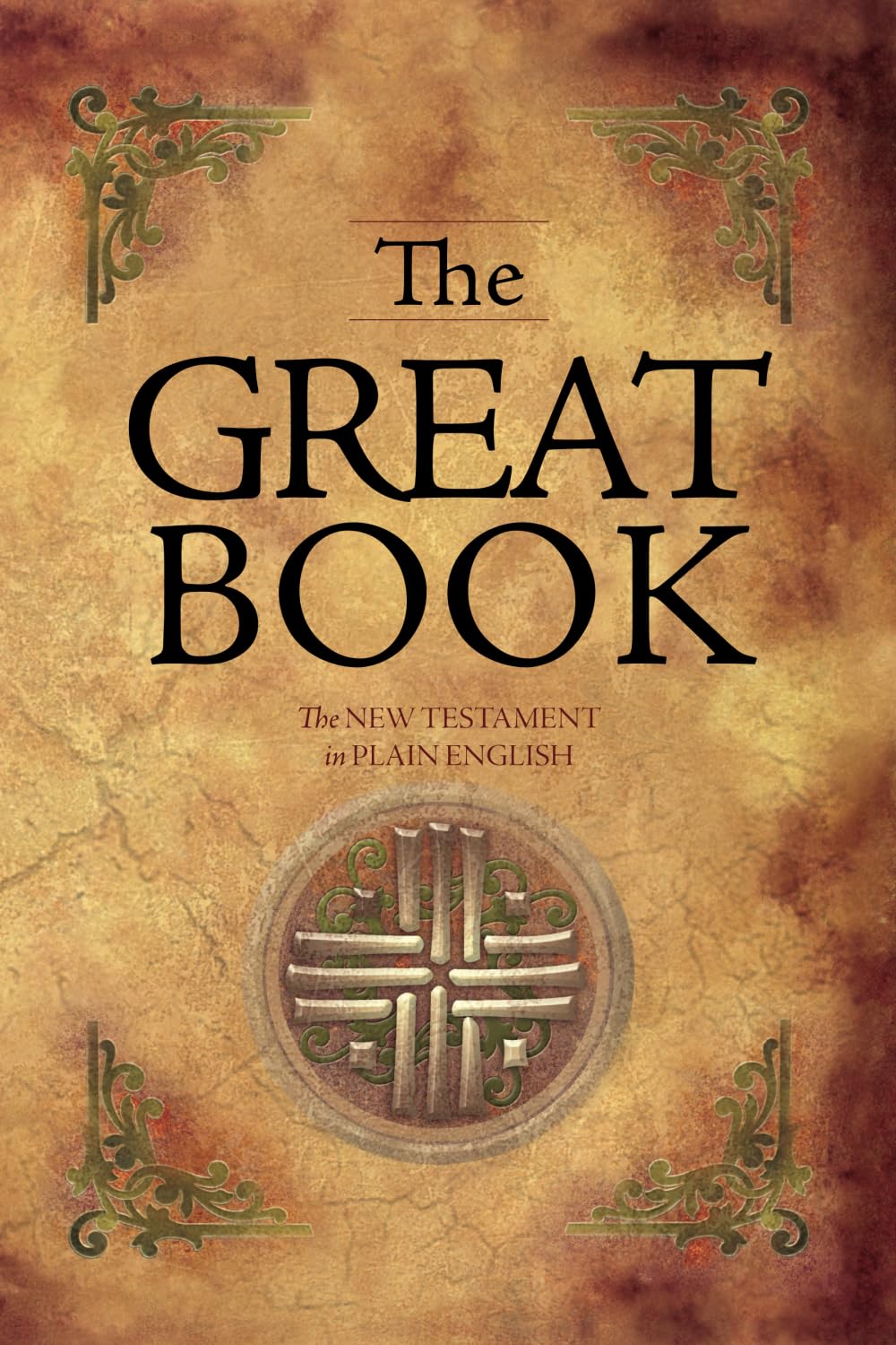 The Great Book: The New Testament in Plain English
