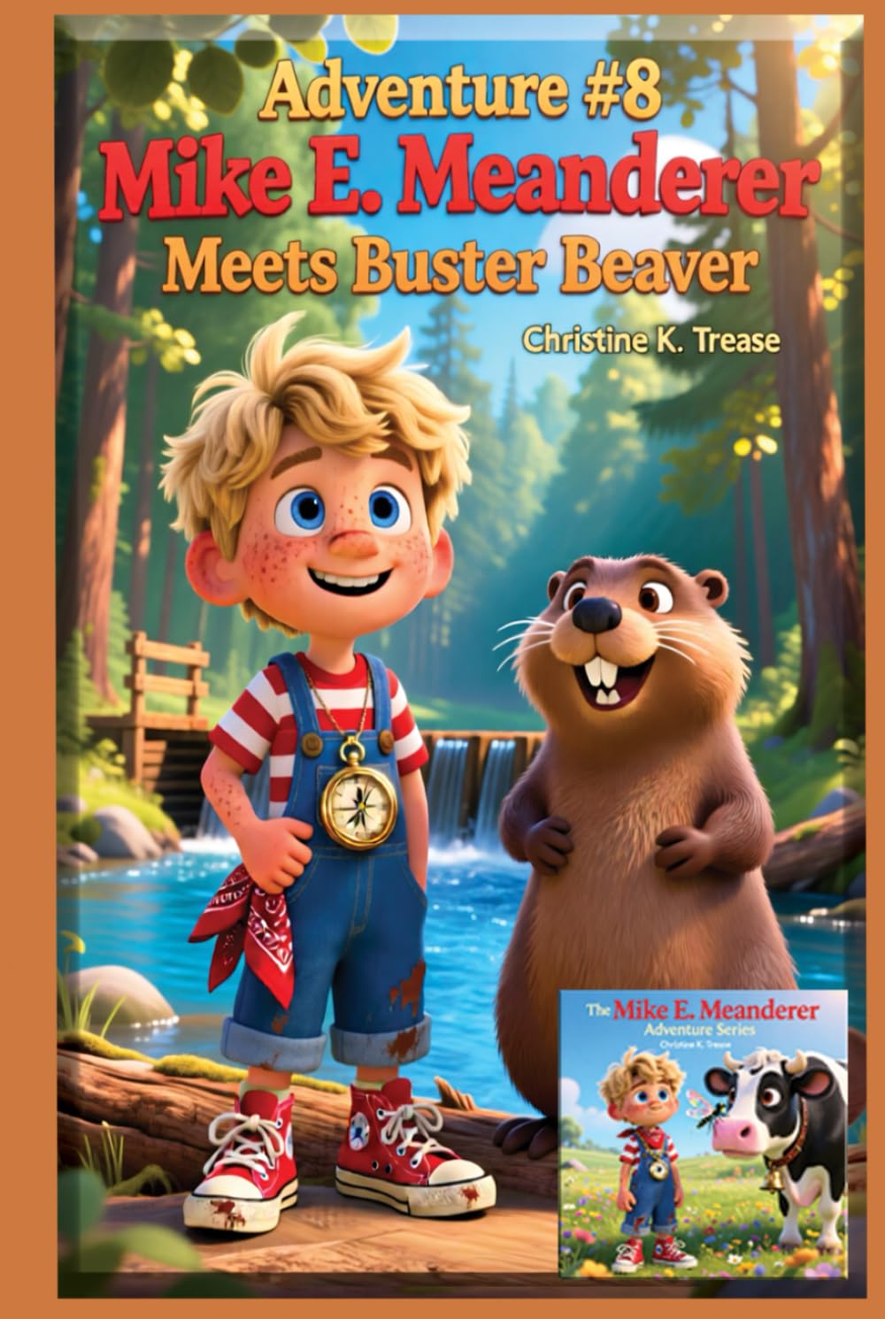 Adventure #8 Mike E. Meanderer Meets Buster Beaver (Mike E. Meanderer Adventure Series)