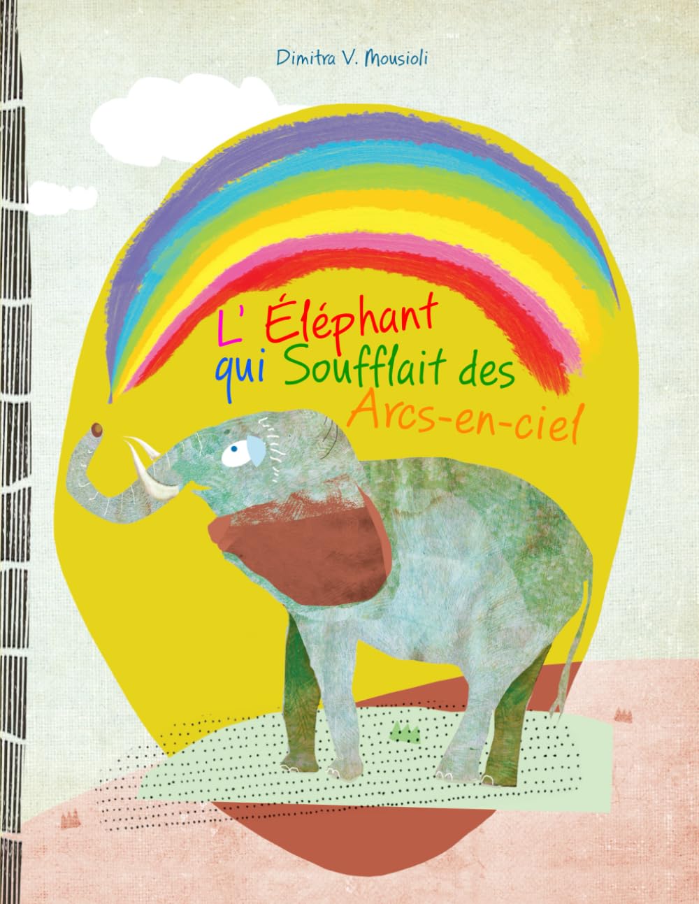 L’Éléphant qui Soufflait des Arcs-en-ciel