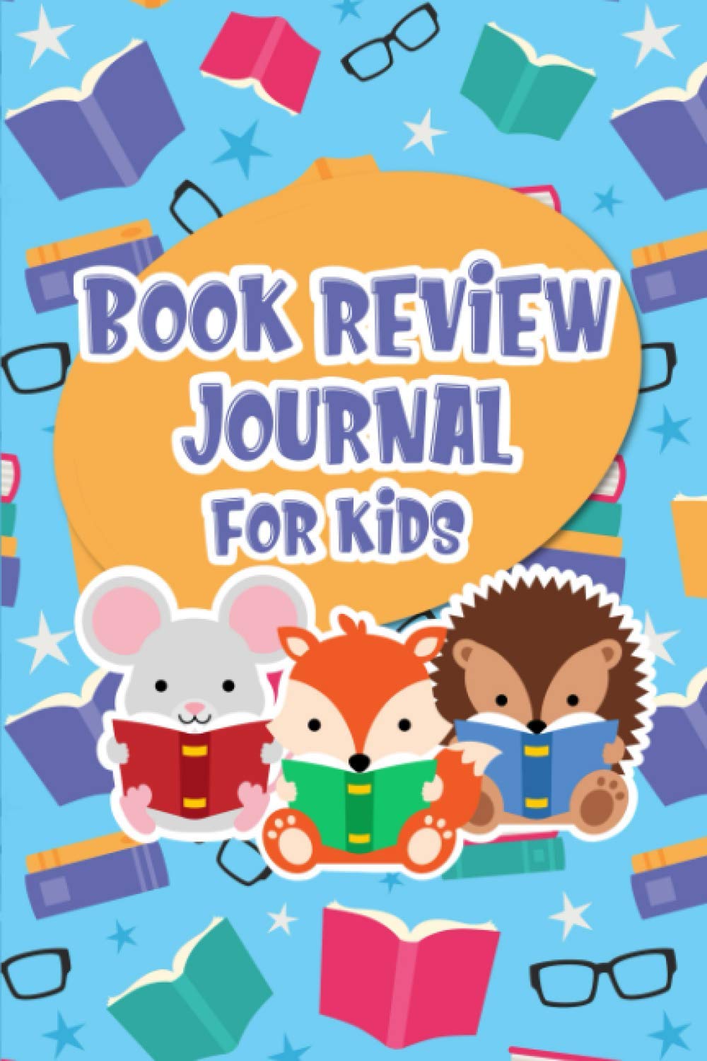 Book Review Journal for Kids: Reading Log Book for Kids and Parents for Reviewing Books