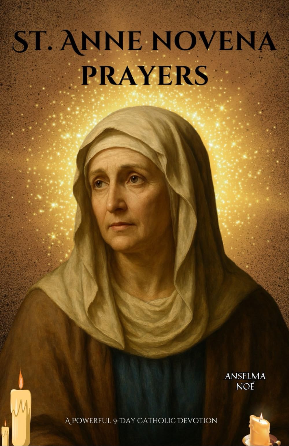 St. Anne novena prayers: A Powerful 9-Day Catholic Devotion