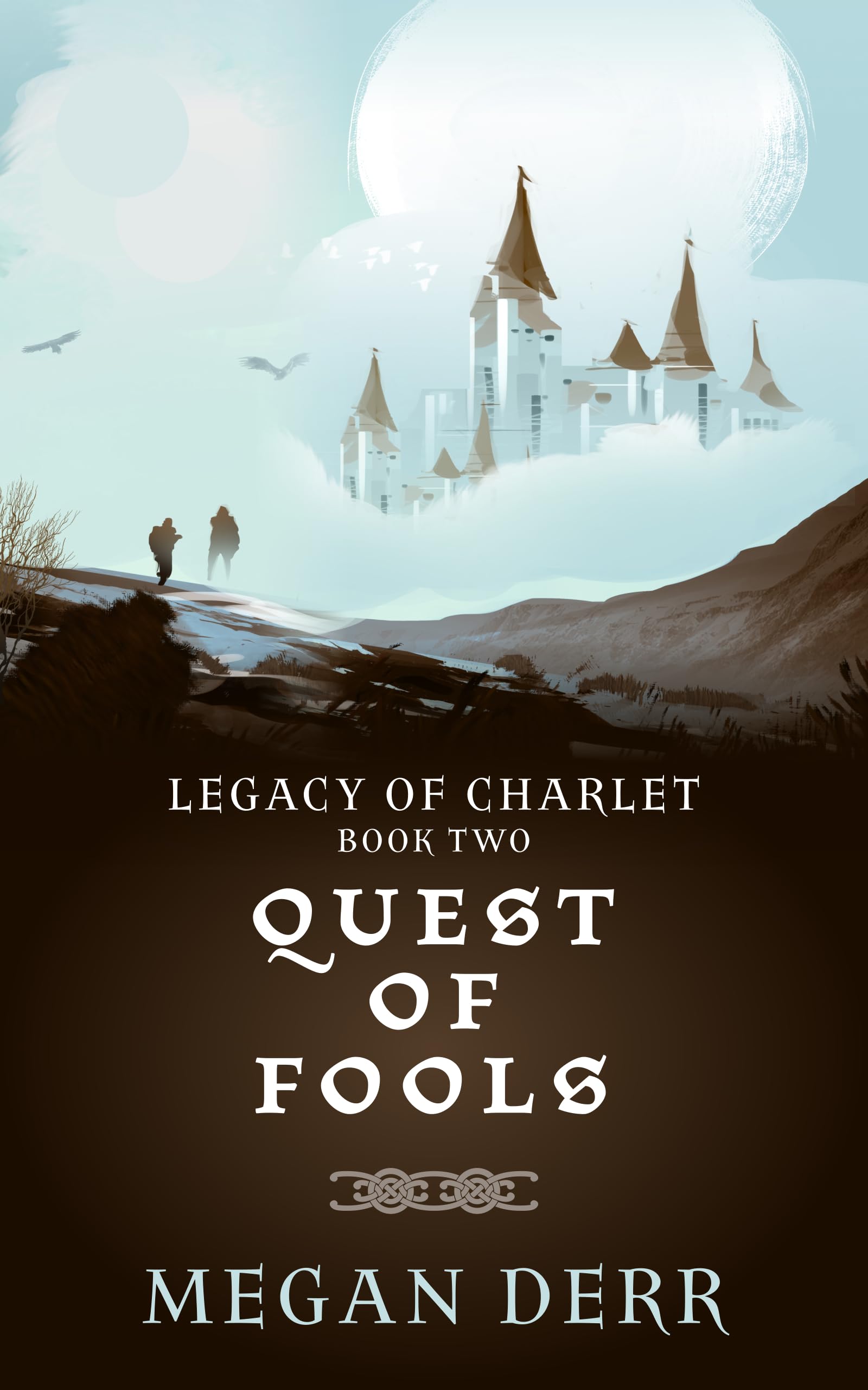 Quest of Fools (Legacy of Charlet Book 2)