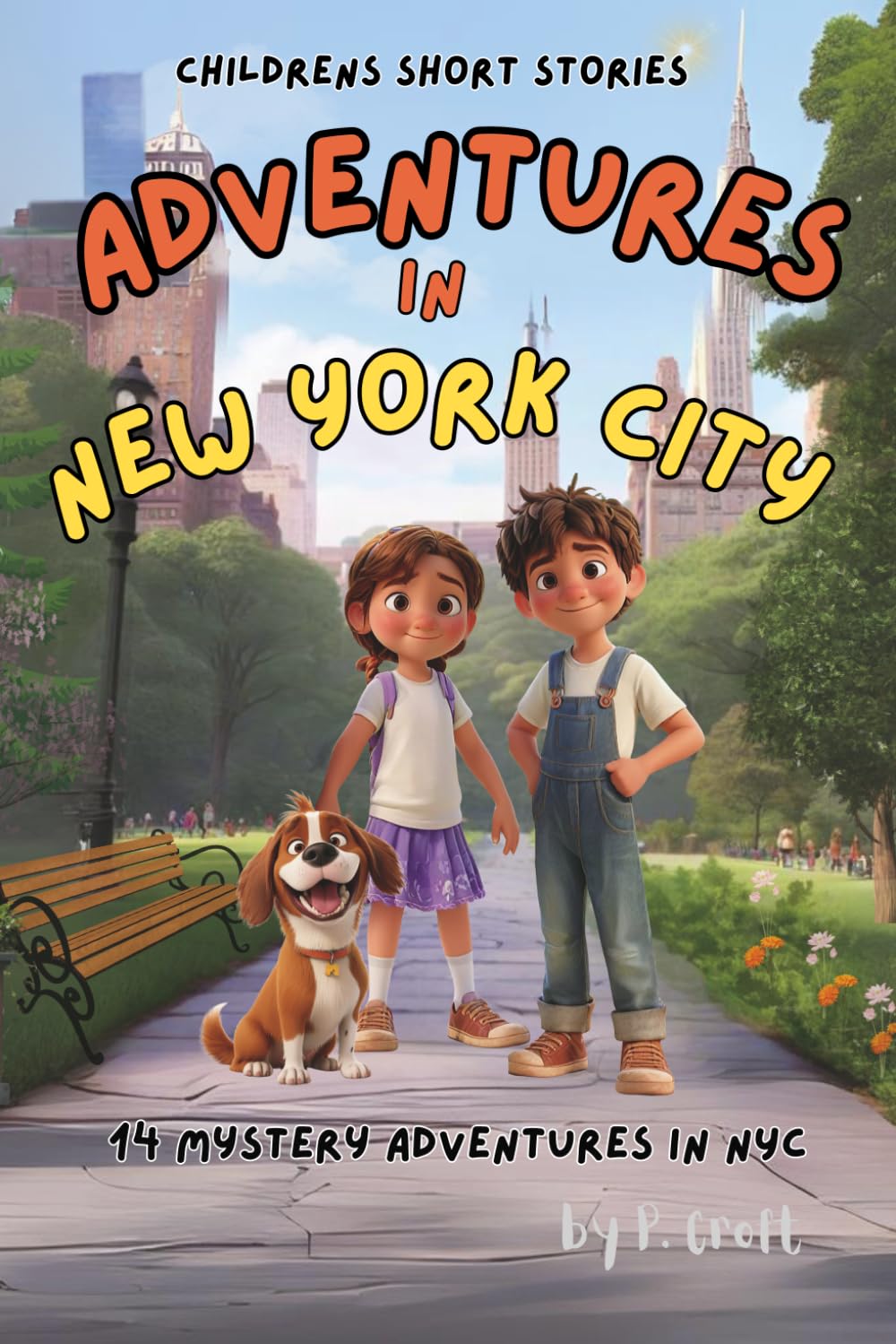 Children's Short Stories: Adventures in New York City: 14 Magical Adventures for Young Imaginations; Great for Children 8-10 (The Adventures of Sam,