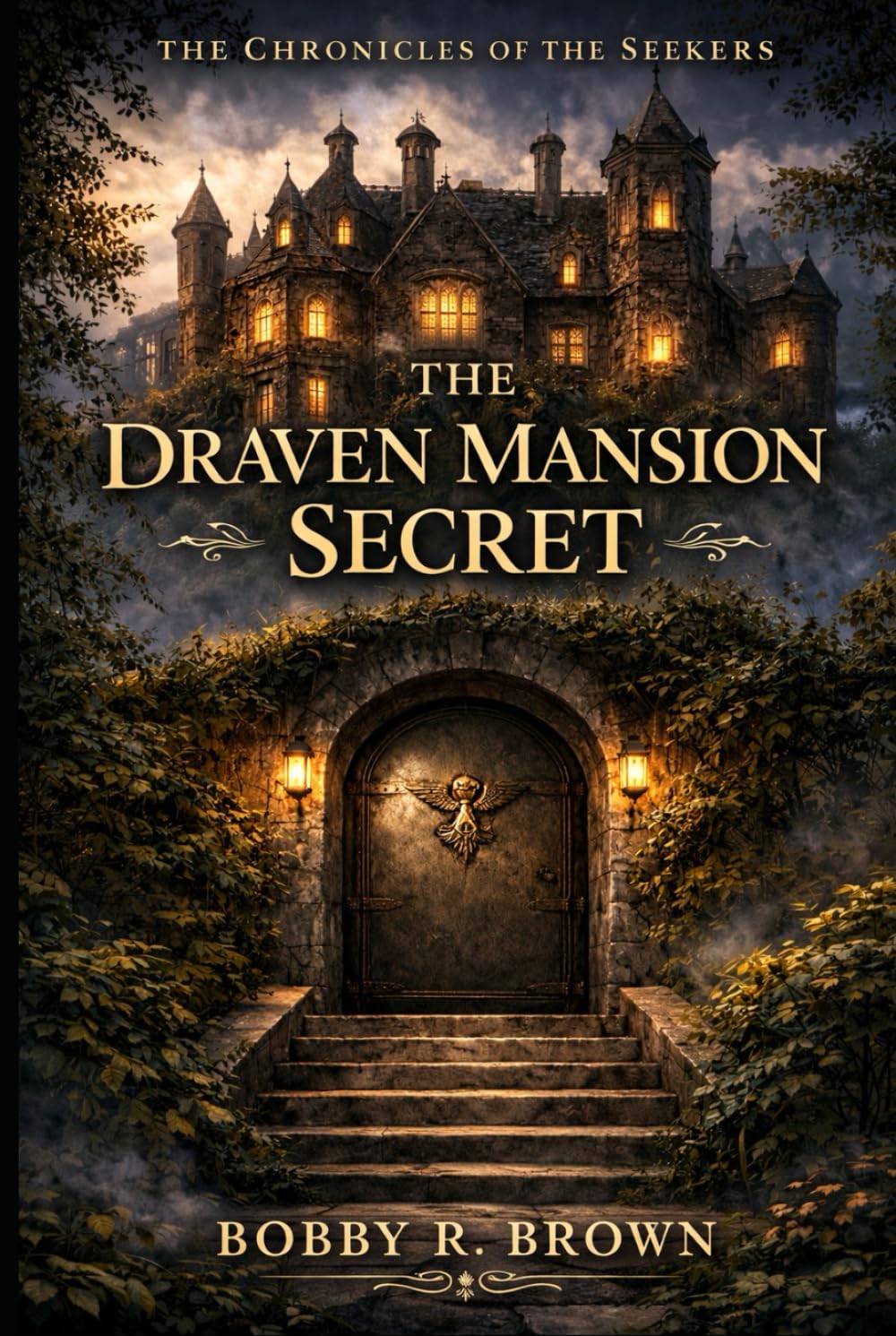 The Chronicles of The Seekers: The Draven Mansion Secret