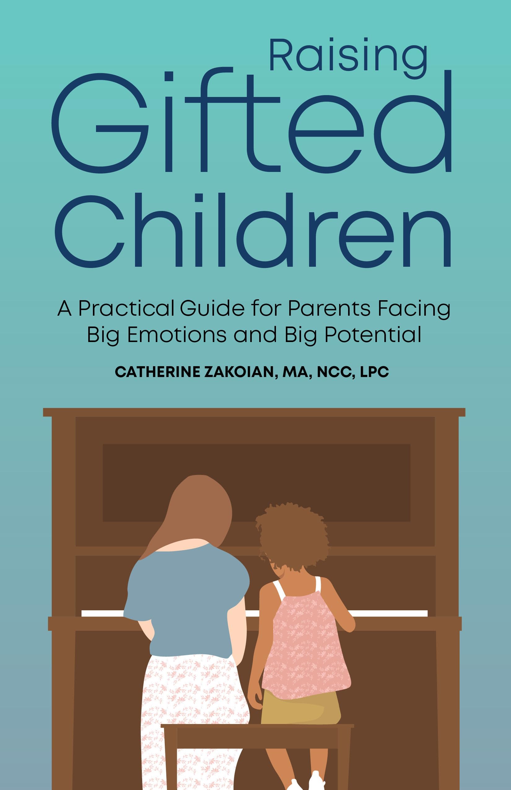 Raising Gifted Children: A Practical Guide for Parents Facing Big Emotions and Big Potential Paperback – January 5, 2021