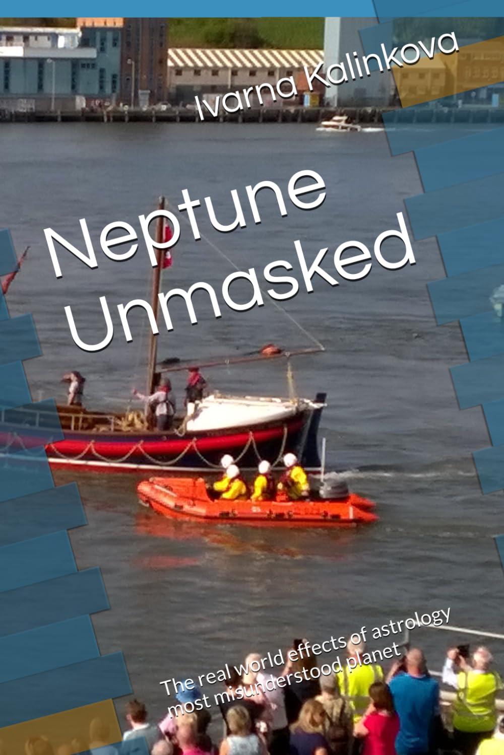 Neptune Unmasked: The real world effects of astrology most misunderstood planet