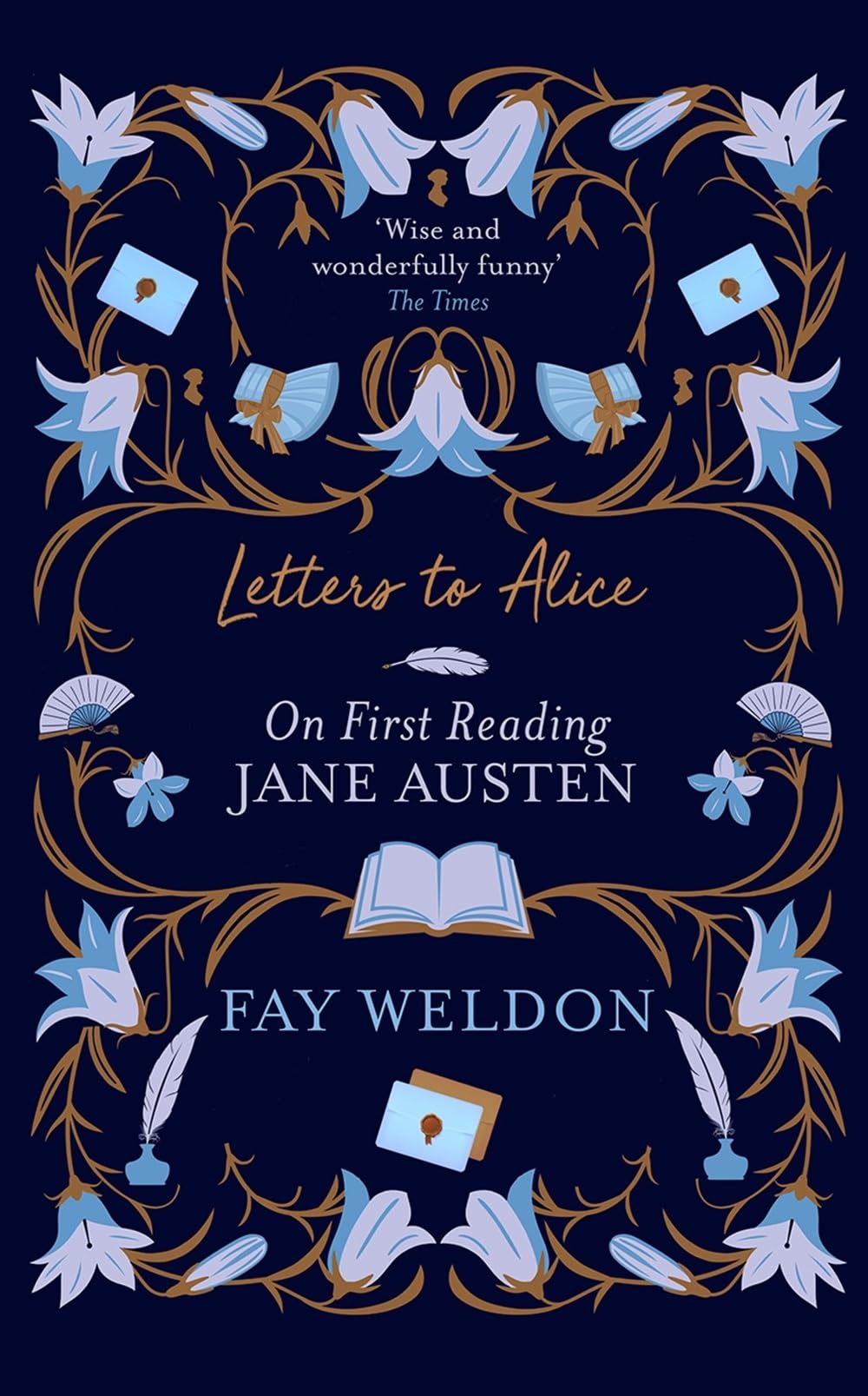 Fay Weldon - Letters to Alice - Paperback Book