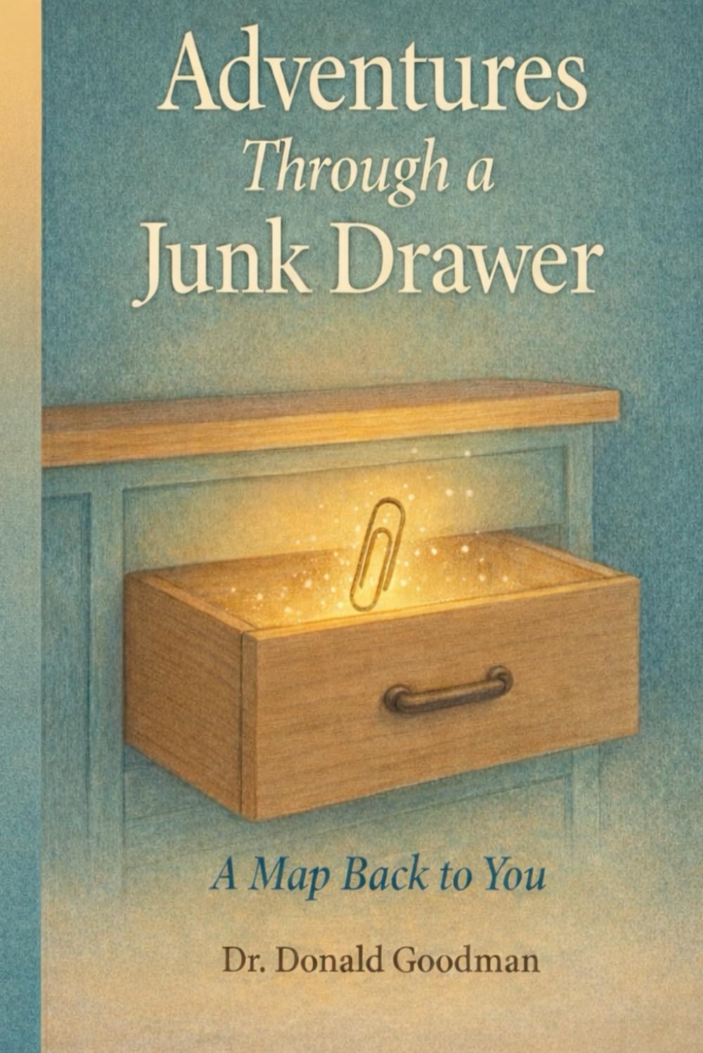 Adventures Through a Junk Drawer: A Map Back To You