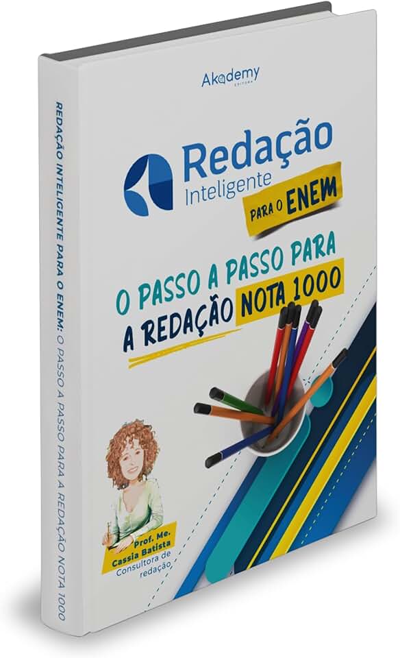 Redação Inteligente para o ENEM: o passo a passo para a redação nota 1000