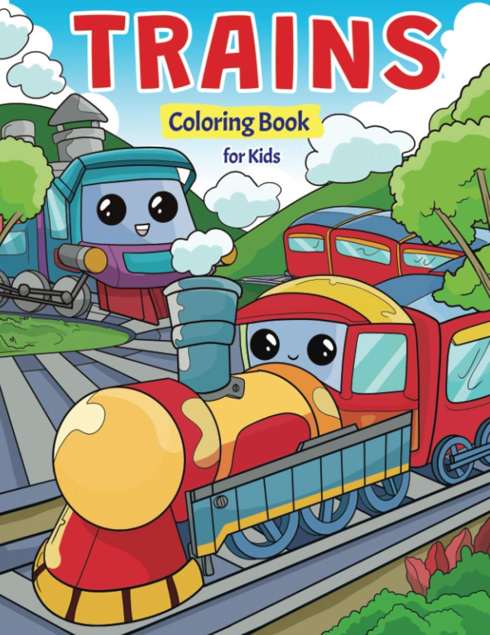 Trains Coloring Book for Kids: Super Fun Coloring Pages of Trains ...