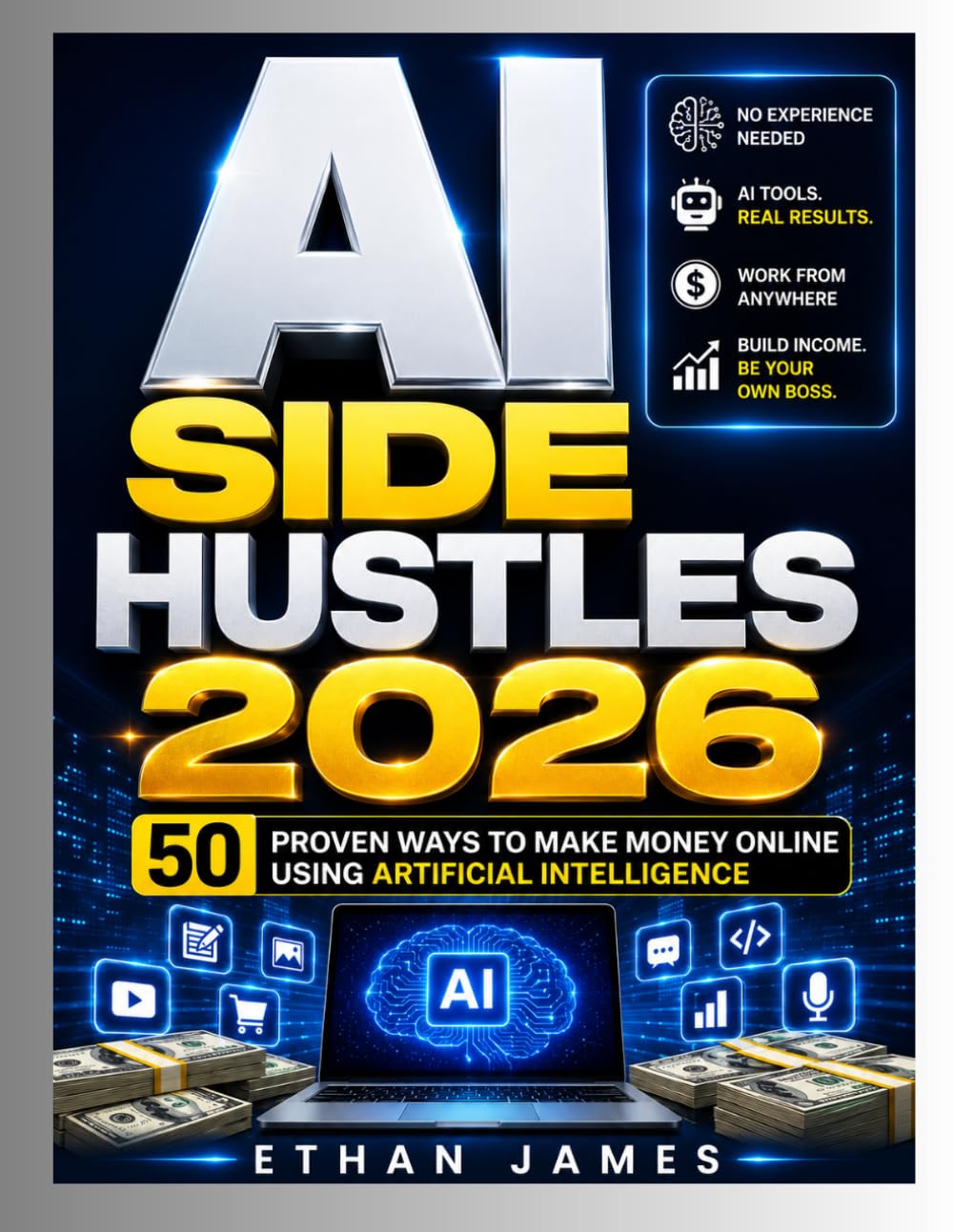 AI SIDE HUSTLE 2026: 50 Proven Ways to Make Money Online Using Artificial Intelligence