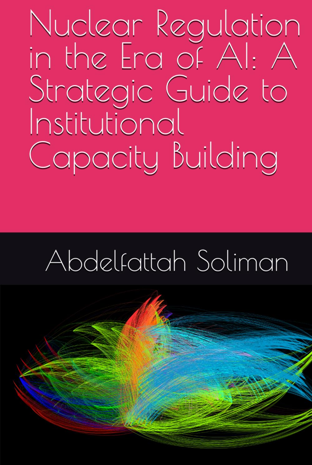 Nuclear Regulation in the Era of AI: A Strategic Guide to Institutional Capacity Building