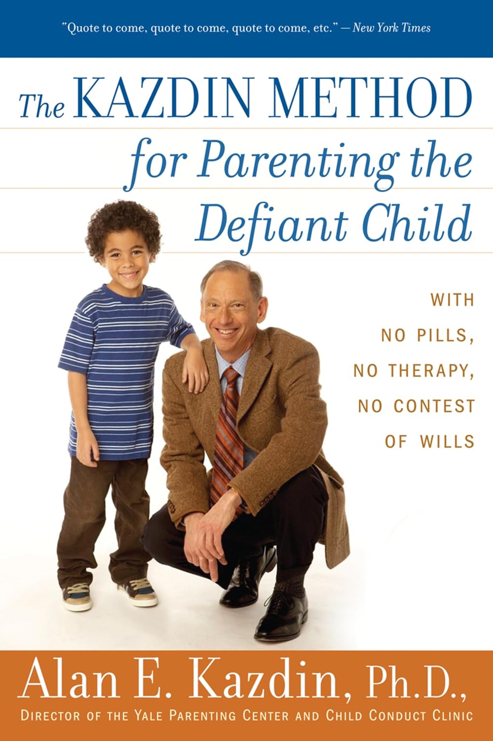 The Kazdin Method for Parenting the Defi...