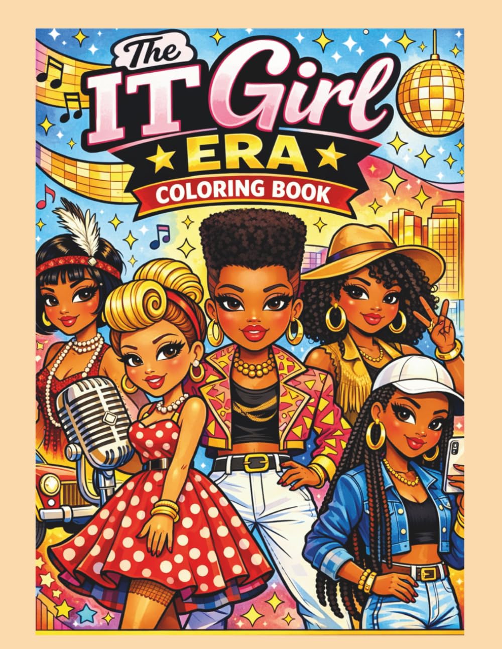 IT Girl Era Coloring Book: A Fun & Positive Coloring Book for Little Girls