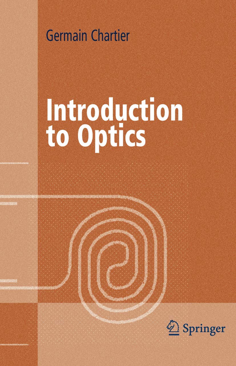 Introduction to Optics (Advanced Texts in Physics)
