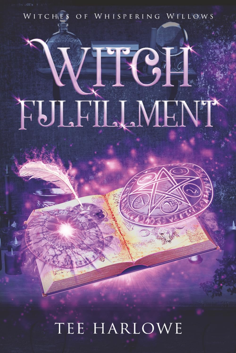 Witch Fulfillment: A Paranormal Women's Fiction Novel (Witches of Whispering Willows)