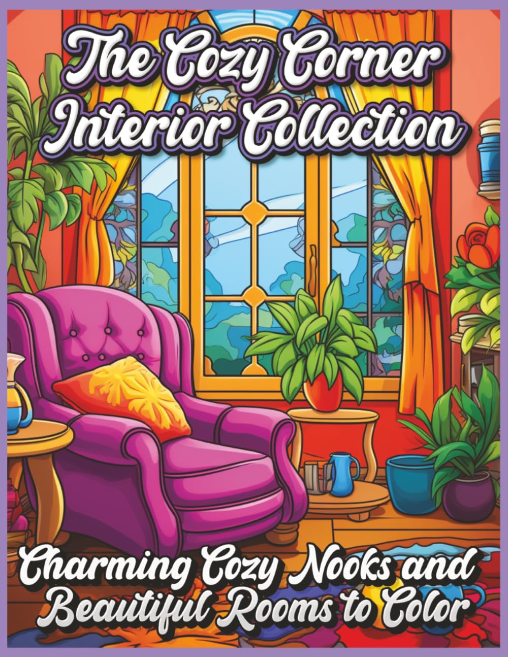 The Cozy Corner Interior Collection: Charming Cozy Nooks and Beautiful Rooms to Color