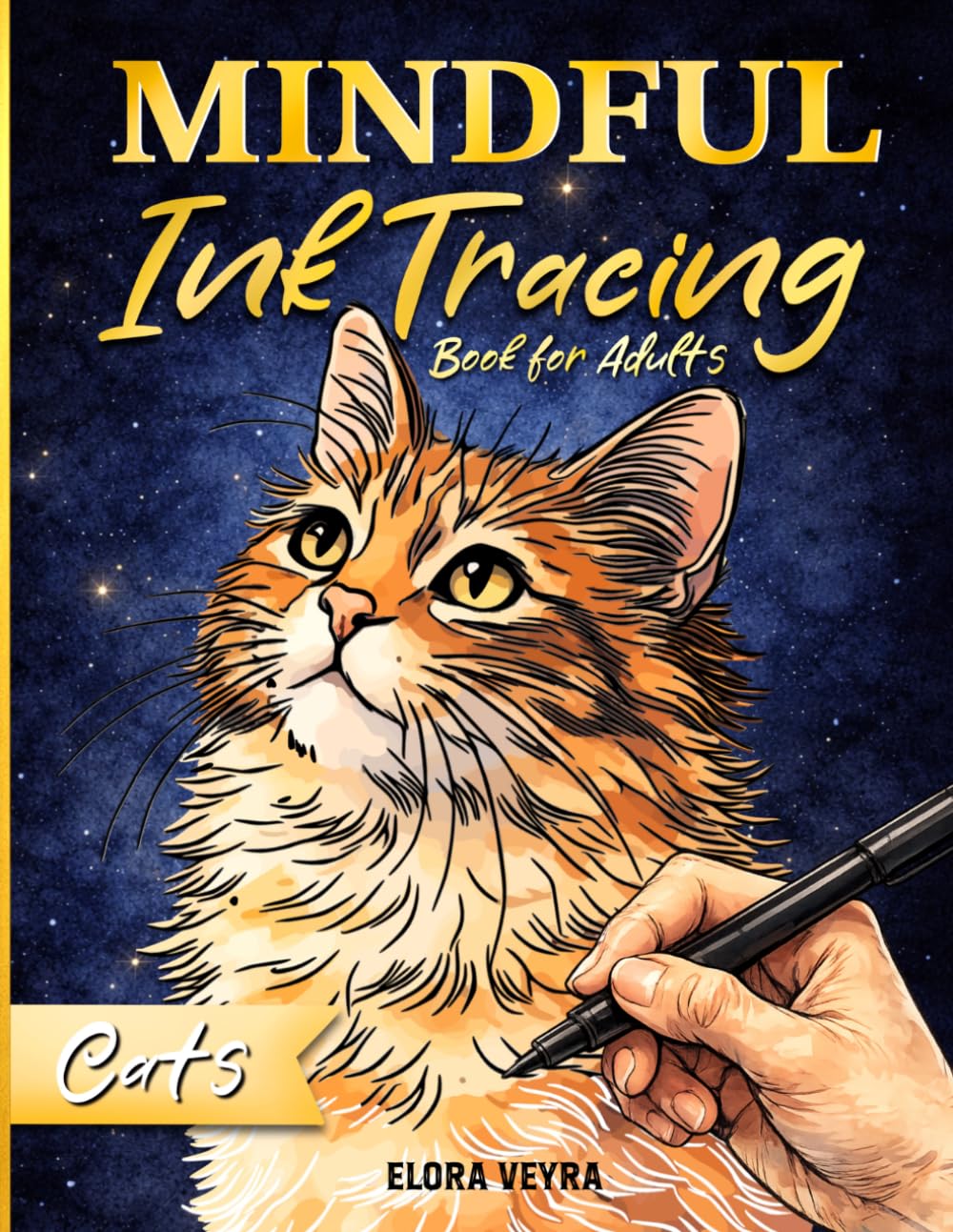 Mindful Ink Tracing Book for Adults: Cats - Relaxing Creative Pages for Mindfulness, Focus & Stress Relief (Mindful Tracing Collection)