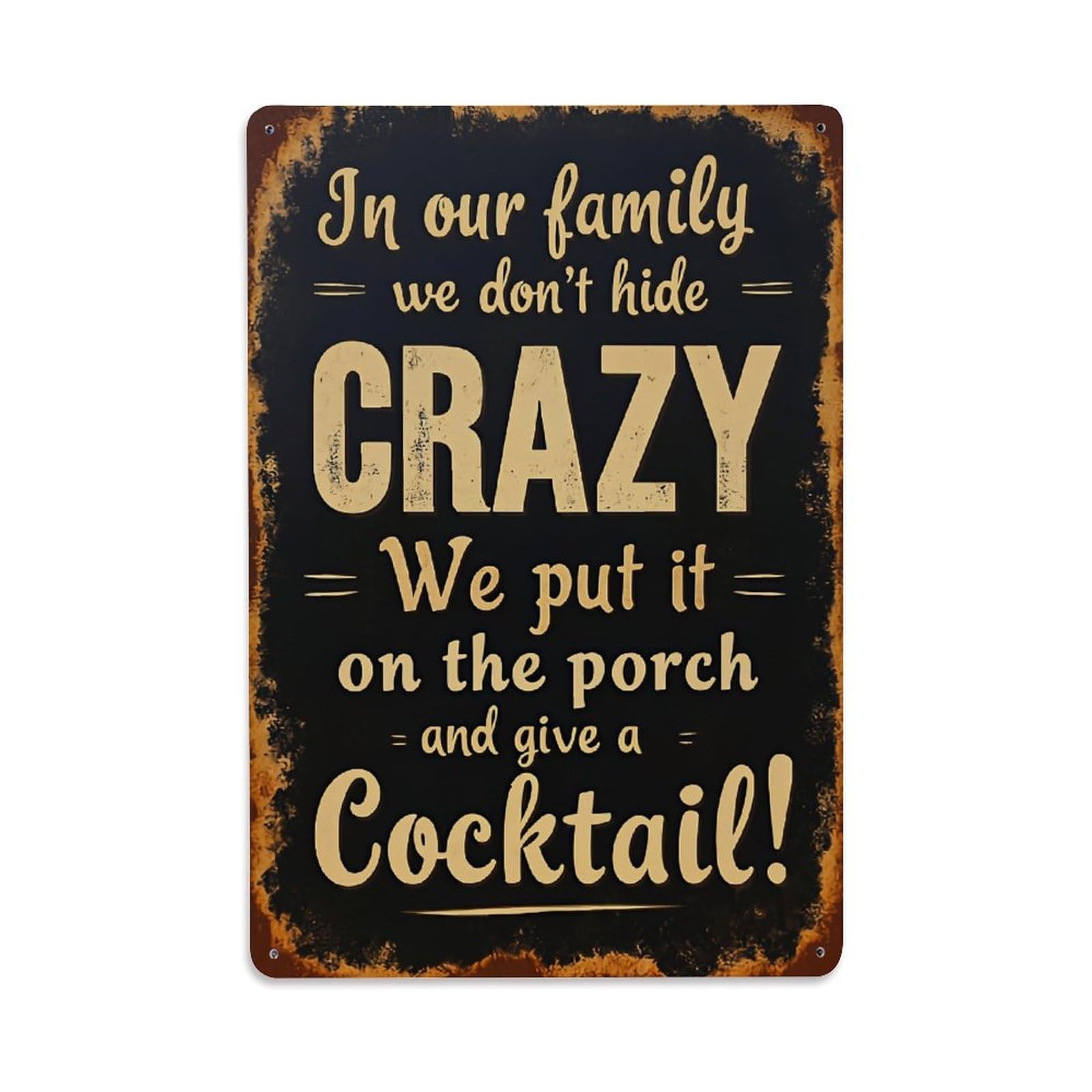 Jdyaojiesheng Vintage Family Crazy Porch Cocktail Fun Tin Sign Retro Metal Wall Decor Metal Poster, Home Bar Garage Farmhouse Cafe Wall Art Decoration 8X12inches