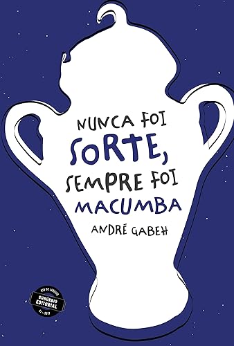 Nunca foi Sorte, Sempre foi Macumba