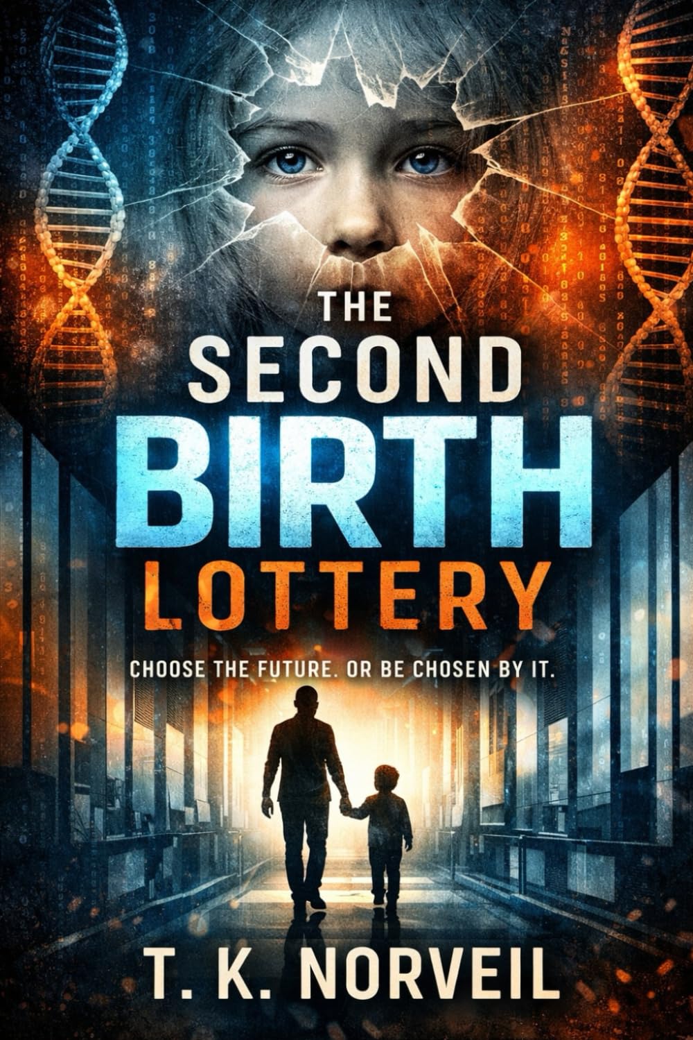 THE SECOND BIRTH LOTTERY: A Psychological Sci-Fi Novel About Choice, Identity, and the Future