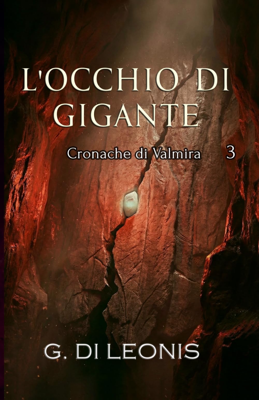 Valmira: L'Occhio di gigante (Cronache di)