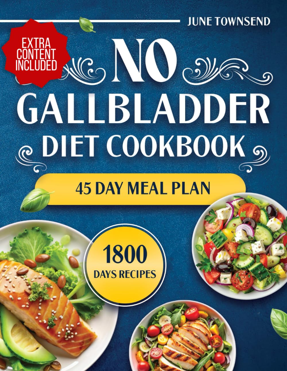 No Gallbladder Diet Cookbook: 1800 Days of Healing Delights. Your Ultimate Guide to Revitalizing Digestion and Well-Being Post Gallbladder Removal.