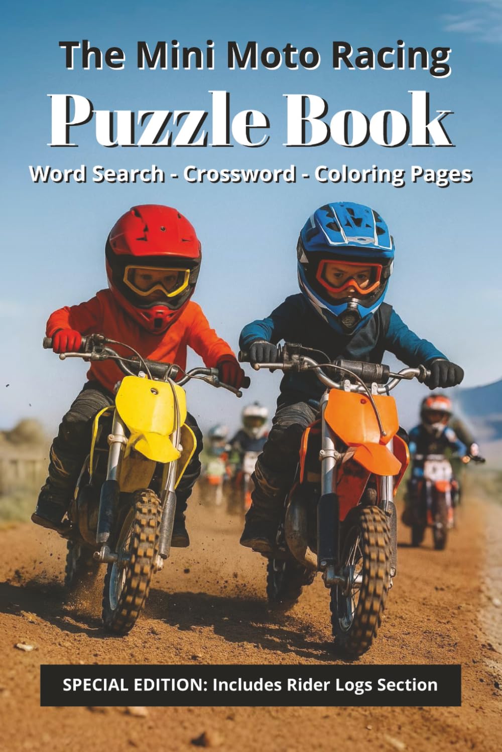 The Mini Moto Racing Puzzle Book: Word Search - Crossword - Coloring Pages | A Fun Puzzle & Activity Book for Young Mini Moto Riders | Tracking Kids ... Pages (Home Town Motorsports Puzzle Books)