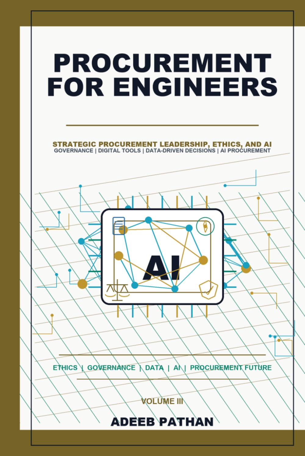 Procurement for Engineers: Strategic Procurement Leadership, Ethics & Artificial Intelligence
