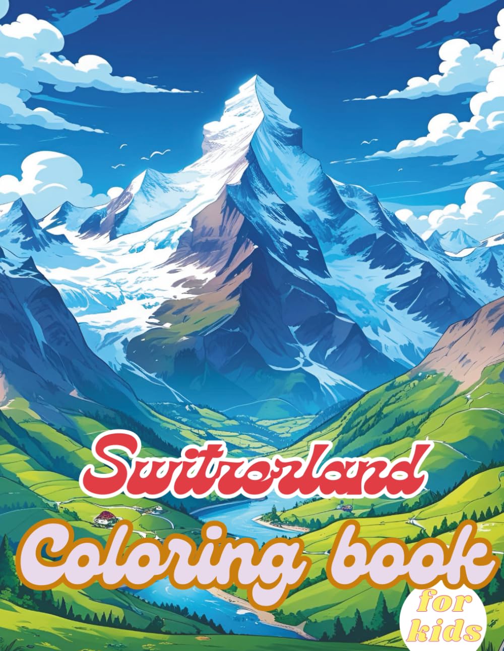 Switzerland Coloring Book For Kids: Explore the Wonders of Switzerland with Every Page
