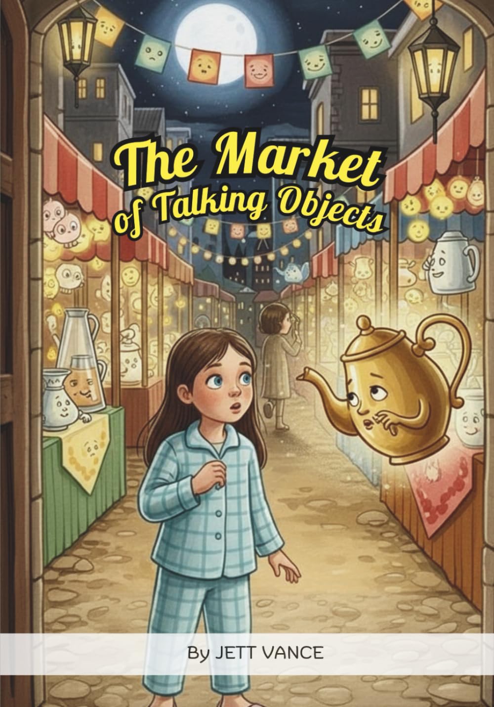 The Market of Talking Objects: A Whimsical Picture Book on Imagination, Finding Stories Everywhere, and the Hidden Magic in Everyday Things for Kids Ages 4-8