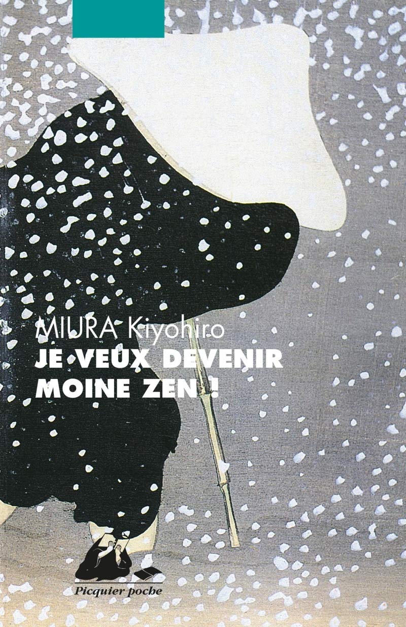 JE VEUX DEVENIR MOINE ZEN ! (PICQUIER POCHE)