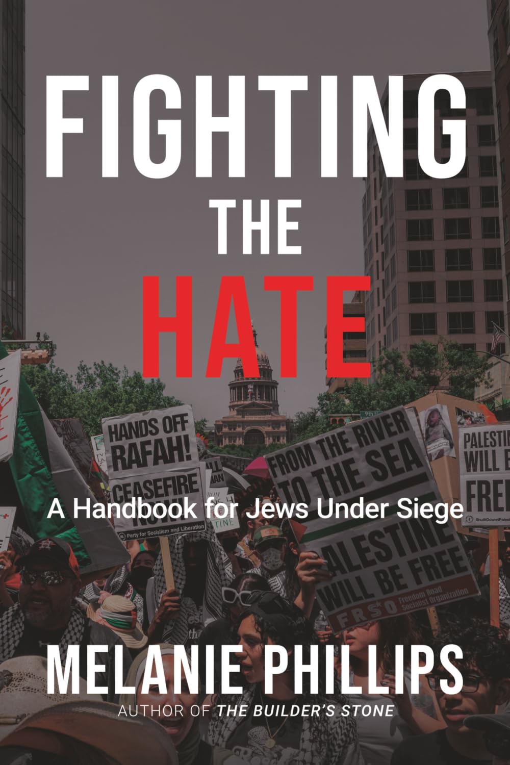 Fighting the Hate: A Handbook for Jews Under Siege