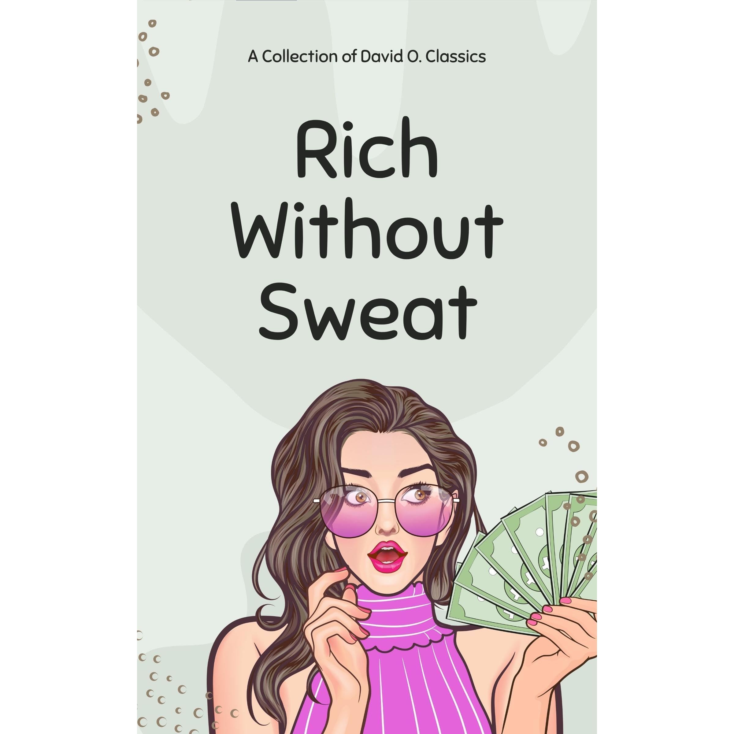 Rich Without Sweat