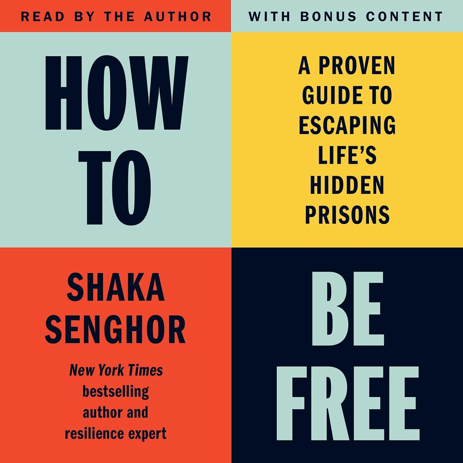 How to Be Free: A Proven Guide to Escaping Life's Hidden Prisons    
	                
	            

                 
                        Audible Audiobook 
                  
                        – Unabridged