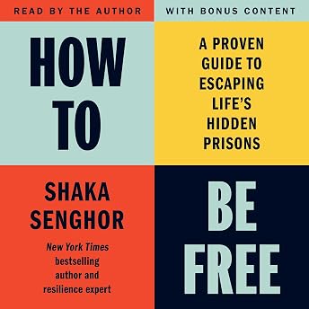 How to Be Free Audiobook by Shaka Senghor episode artwork